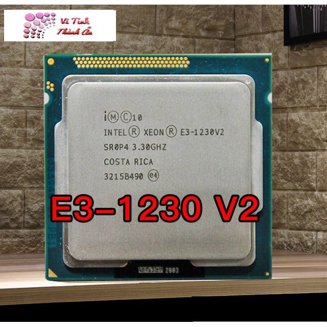 CPU xeon e3 1230 v2 tương đương i7 3770