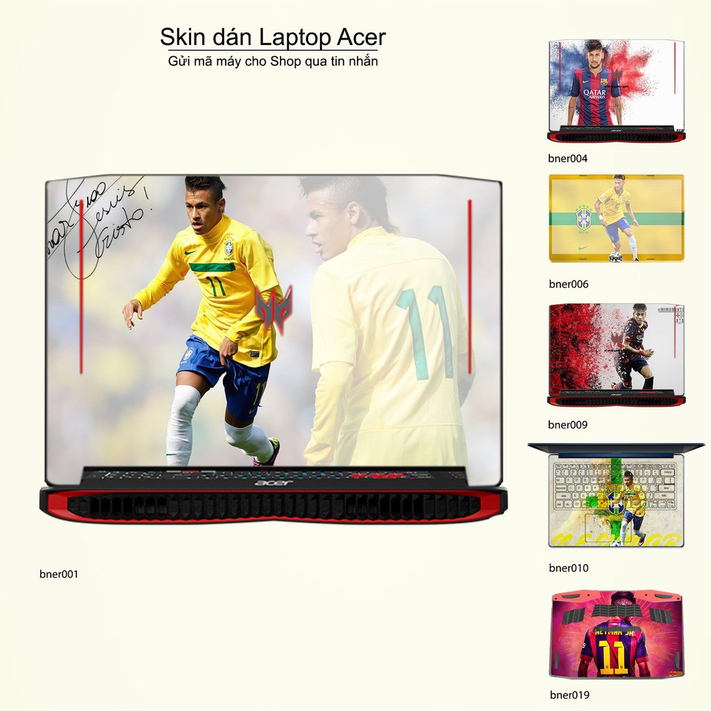 Skin dán Laptop Acer in hình Neymar (inbox mã máy cho Shop)