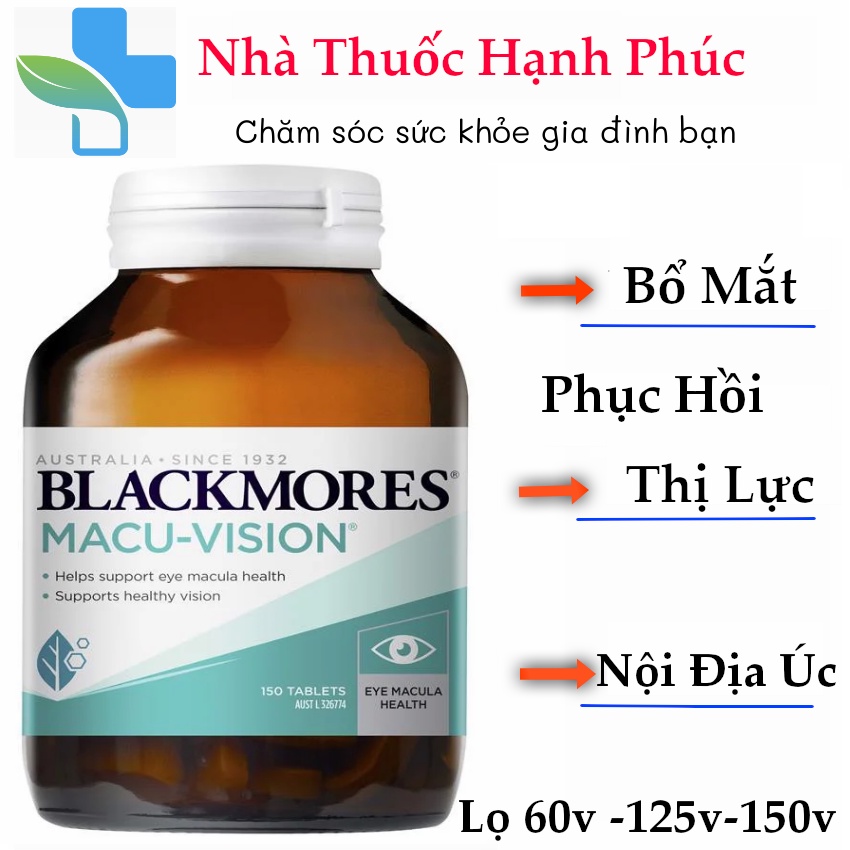 Bổ mắt Blackmores Macu Vision Hộp 30 Viên , 150 Viên - Hàng nội Địa - Phục Hồi Thị Lực , chống thoái hóa điểm vàng