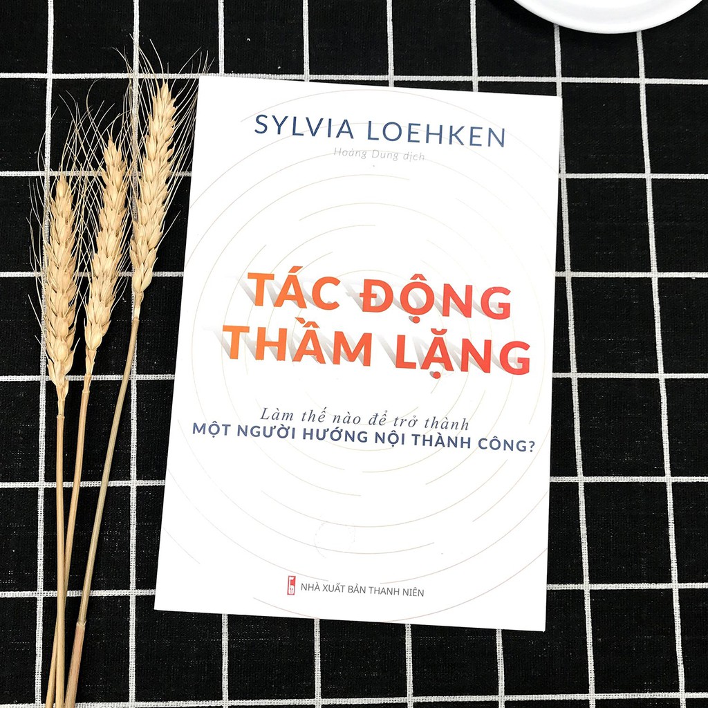 Sách - Tác Động Thầm Lặng - Làm Thế Nào Để Trở Thành Một Người Hướng Nội Thành Công (Kèm Bookmark)