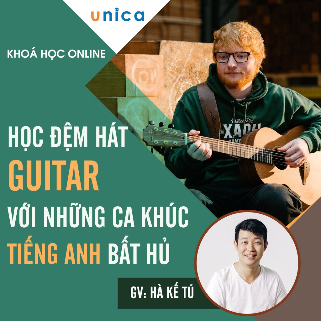 FULL khóa học GUITAR- Học đệm hát Guitar với những ca khúc Tiếng Anh bất hủ -[UNICA.VN]
