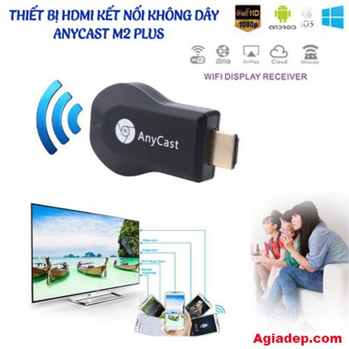 BẮT SÓNG CỰC MẠNH Thiết Bị Anycast M4 Plus Kết Nối Điện Thoại Với Màn Hình Tv Tivi (Hdmi Không Dây Wireless)