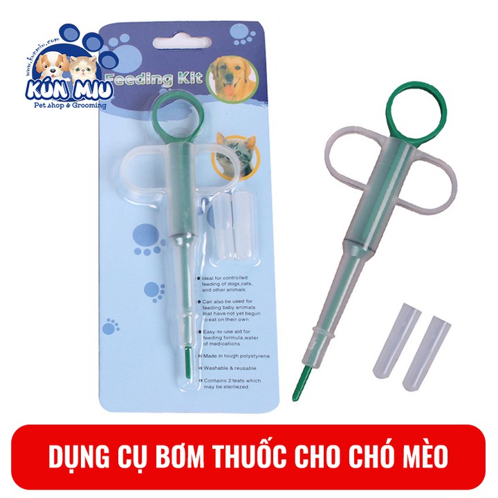 Dụng cụ bơm thuốc, giúp cho chó mèo uống thuốc Kún Miu