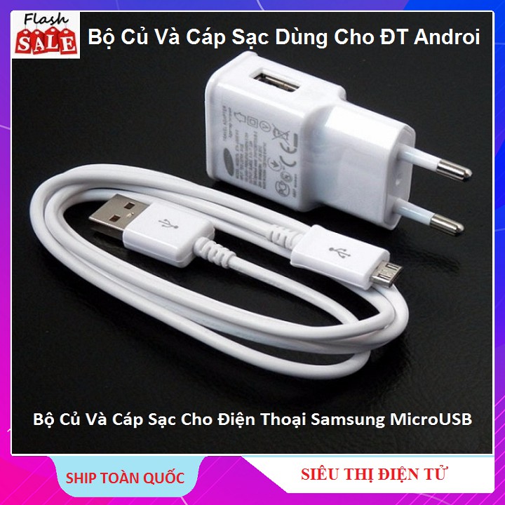 Bộ Củ Sạc Và Dây Sạc, Dùng Cho Điện Thoại Samsung Micro USB - Dùng Cho Điên Thoại Androi