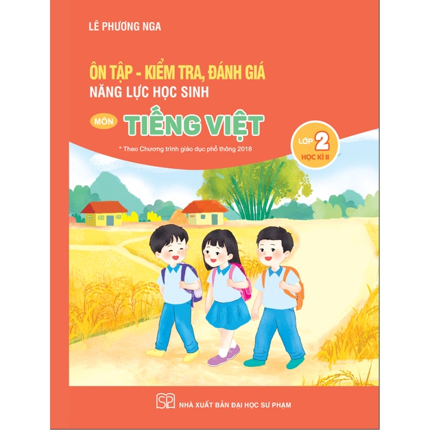 Sách - Ôn tập, kiểm tra đánh giá năng lực môn Tiếng Việt Lớp 2 học kỳ 1,2 - NXB Đại học Sư phạm