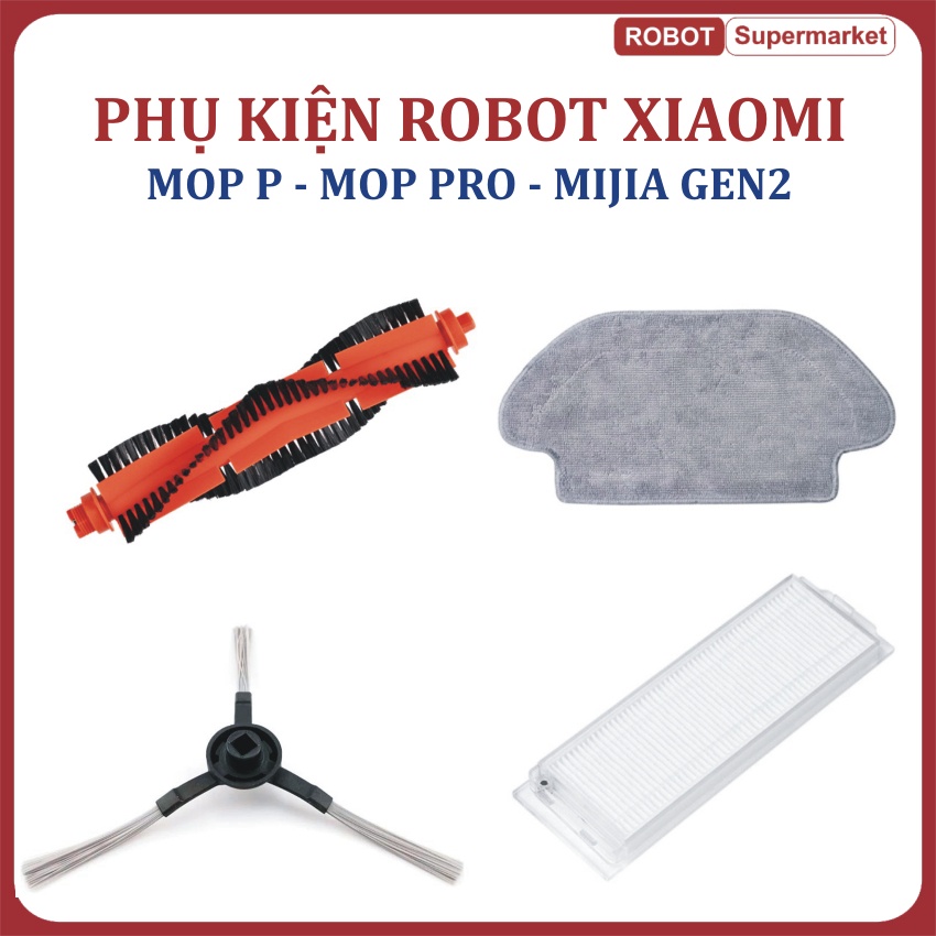 Phụ kiện Robot hút bụi Xiaomi Mop Pro, Mop P, Mijia Gen 2 - Màng lọc hepa, Khăn lau, Chổi giữa, Chổi cạnh