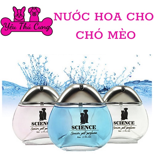 NƯỚC HOA THÚ CƯNG CAO CẤP SCIENCE - NƯỚC HOA CHO CHÓ MÈO - 50ml - YÊU THÚ CƯNG