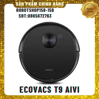 ROBOT HÚT BỤI ECOVACS DEEBOT T9 AIVI- Hàng chính hãng