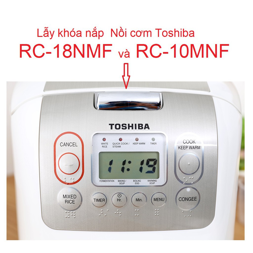 Lẫy khóa và lò xo nồi cơm điện Toshiba 18NMF-10NMF-Chính Hãng