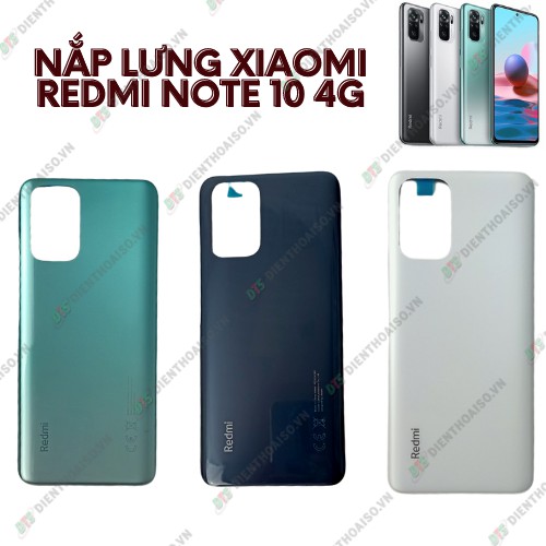 Nắp lưng xiaomi redmi note 10 4g màu xanh, đen, trắng