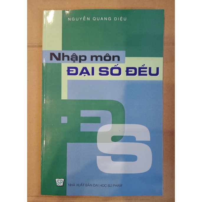 Sách - Nhập môn Đại Số Đều