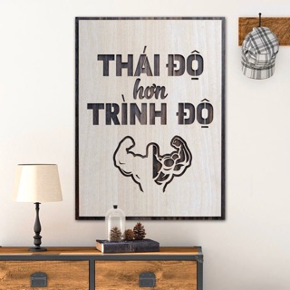 [Thái độ hơn trình độ] Tranh treo tường Gỗ trang trí phòng tạo động lực 20x27cm Mẫu: VIAN14 .