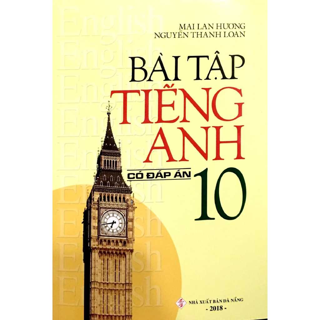 Sách - Bài Tập Tiếng Anh 10 (Có Đáp Án) - 2018