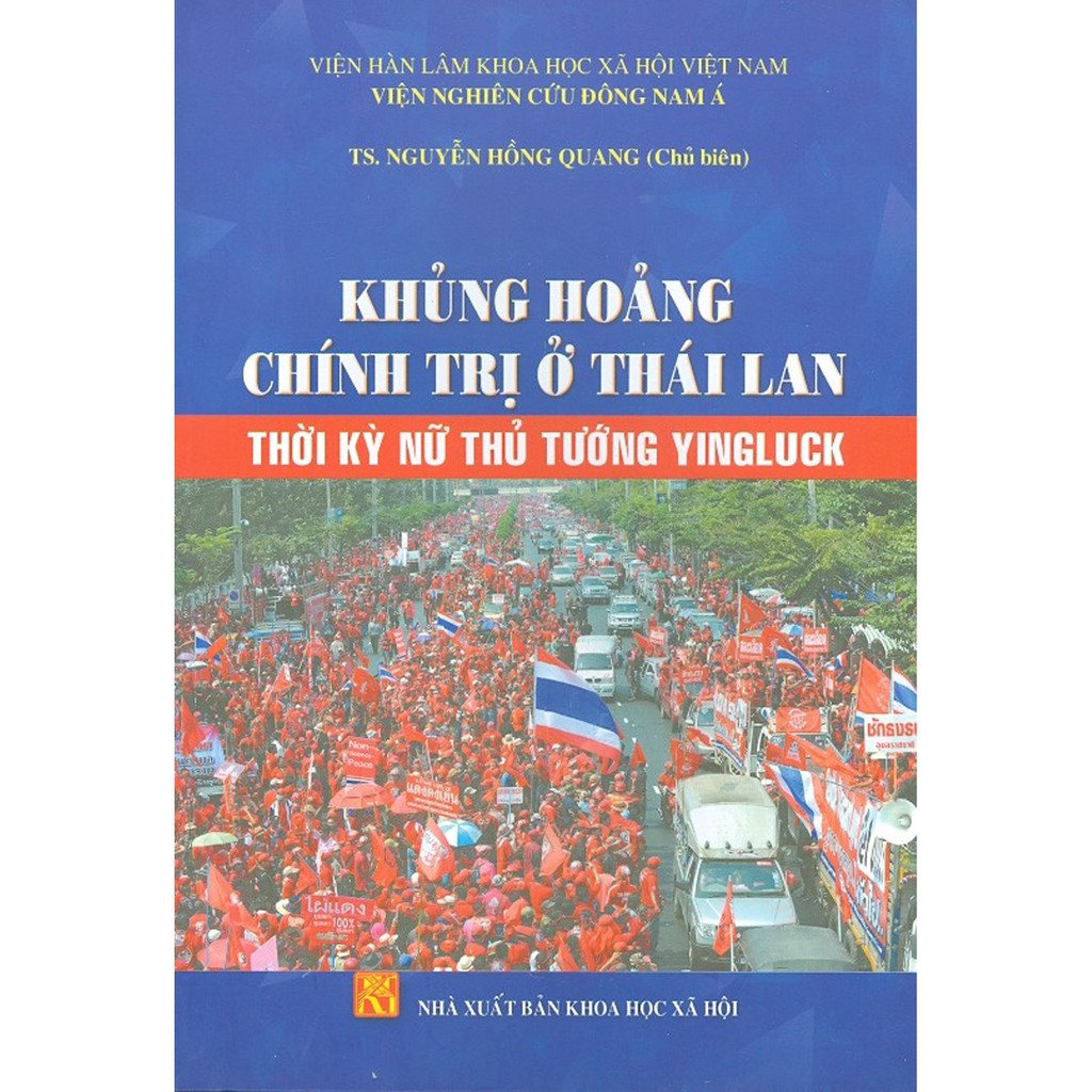 Sách - Khủng Hoảng Chính Trị Ở Thái Lan Thời Kỳ Nữ Thủ Tướng Yingluck | BigBuy360 - bigbuy360.vn