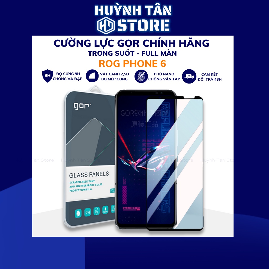 Kính cường lực rog phone 6 gor full màn chính hãng trong suốt bảo vệ màn hình phụ kiện huỳnh tân store