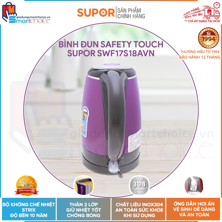 Bình đun nước siêu tốc Safety Touch Supor SWF17S18AVN - 1.7L, 1800W, 2 lớp, INOX304, Hàng chính hãng