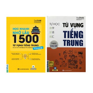 Combo Học Nhanh Nhớ Lâu 1500 Từ Vựng Tiếng Trung + Tự Học Từ Vựng Tiếng Trung Theo Chủ Đề