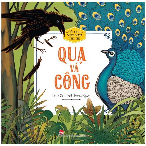 Sách Cổ Tích Việt Nam Cho Bé - Quạ Và Công