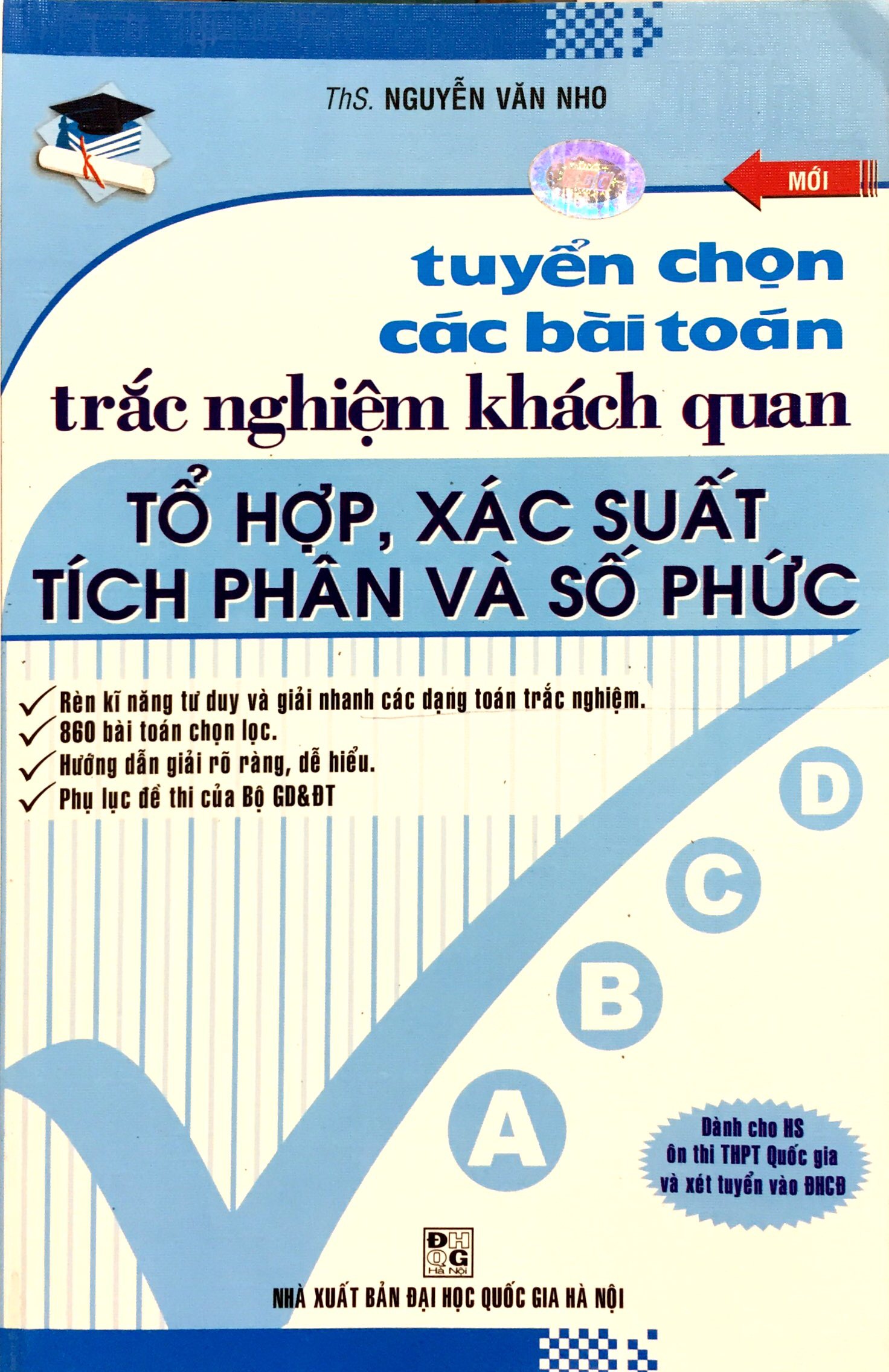 Sách Tuyển Chọn Các Bài Toán Trắc Nghiệm Khách Quan Tổ Hợp Xác Suất Tích Phân Và Số Phức