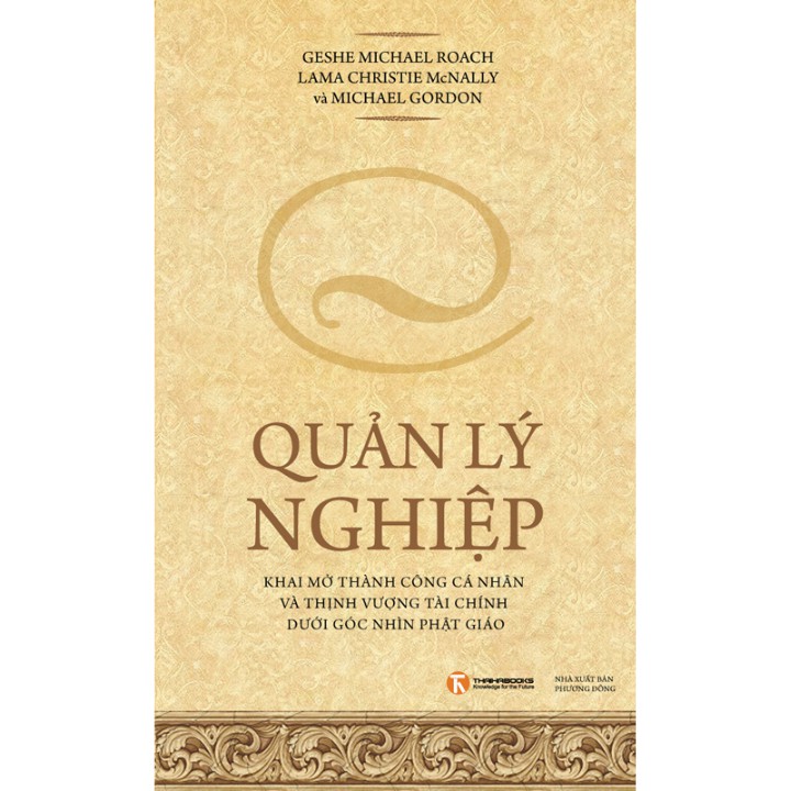 Sách - Quản Lý Nghiệp - Khai Mở Thành Công Cá Nhân Và Thinh Vượng Tài Chính Dưới Góc Nhìn Phật Giáo