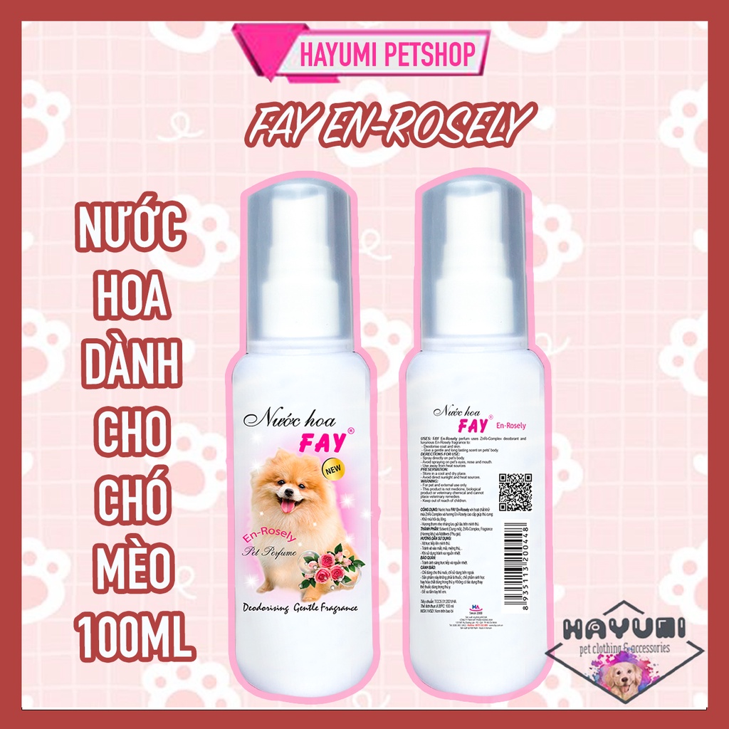 NƯỚC HOA FAY EN-ROSELY DÀNH CHO CHÓ MÈO - 100ML - HAYUMI PETSHOP