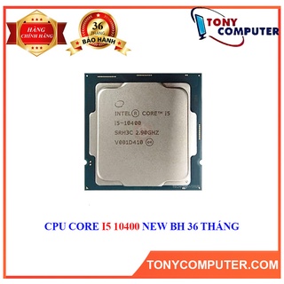 CPU Intel CORE I5 10400 NEW BH 36 Tháng
