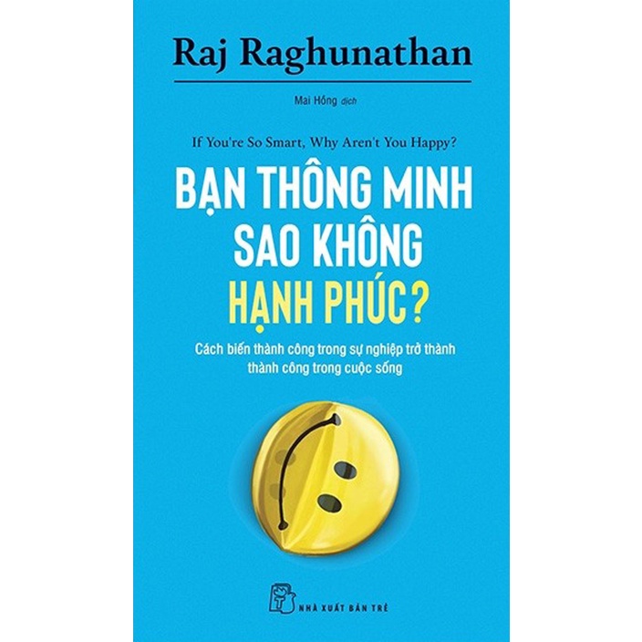 Sách- Bạn Thông Minh Sao Không Hạnh Phúc ?