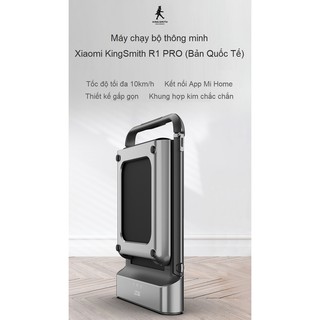 Máy Chạy Bộ Thông Minh KingSmith R1 Pro/Máy Chạy Bộ Thông Minh Xiaomi KingSmith R2 Pro– Phiên Bản Tốc Độ 12Km