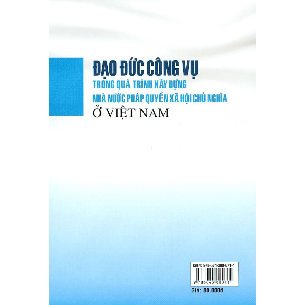 Sách - Đạo Đức Công Vụ Trong Quá Trình Xây Dựng Nhà Nước Pháp Quyền Xã Hội Chủ Nghĩa Ở Việt Nam