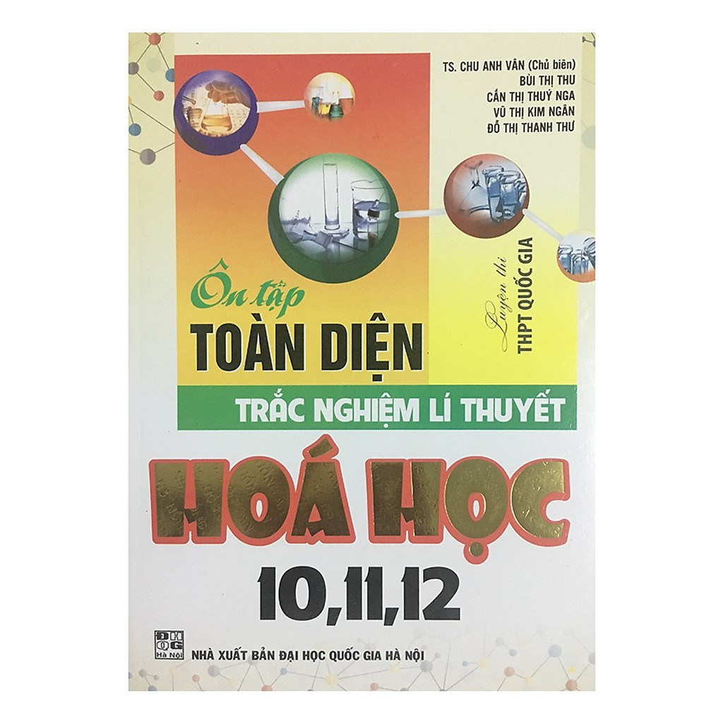 Sách - Ôn Tập Toàn Diện Trắc Nghiệm Lí Thuyết Hóa Học 10, 11, 12