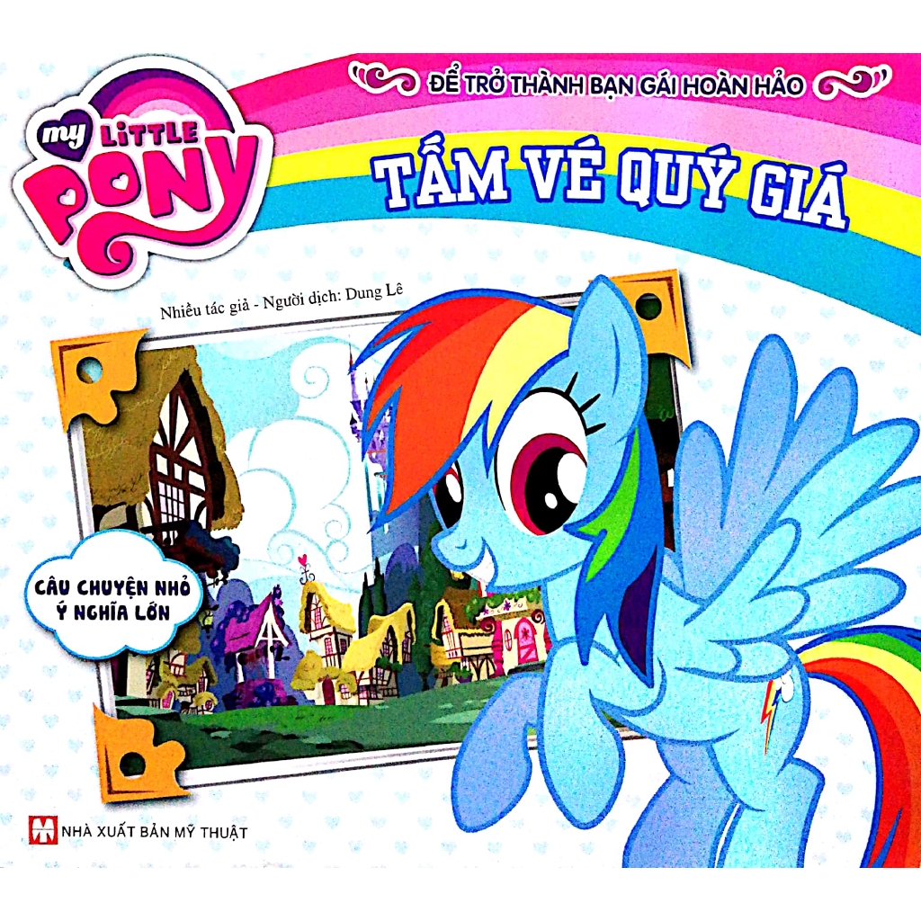 Sách - My Little Pony - Tấm Vé Quý Giá