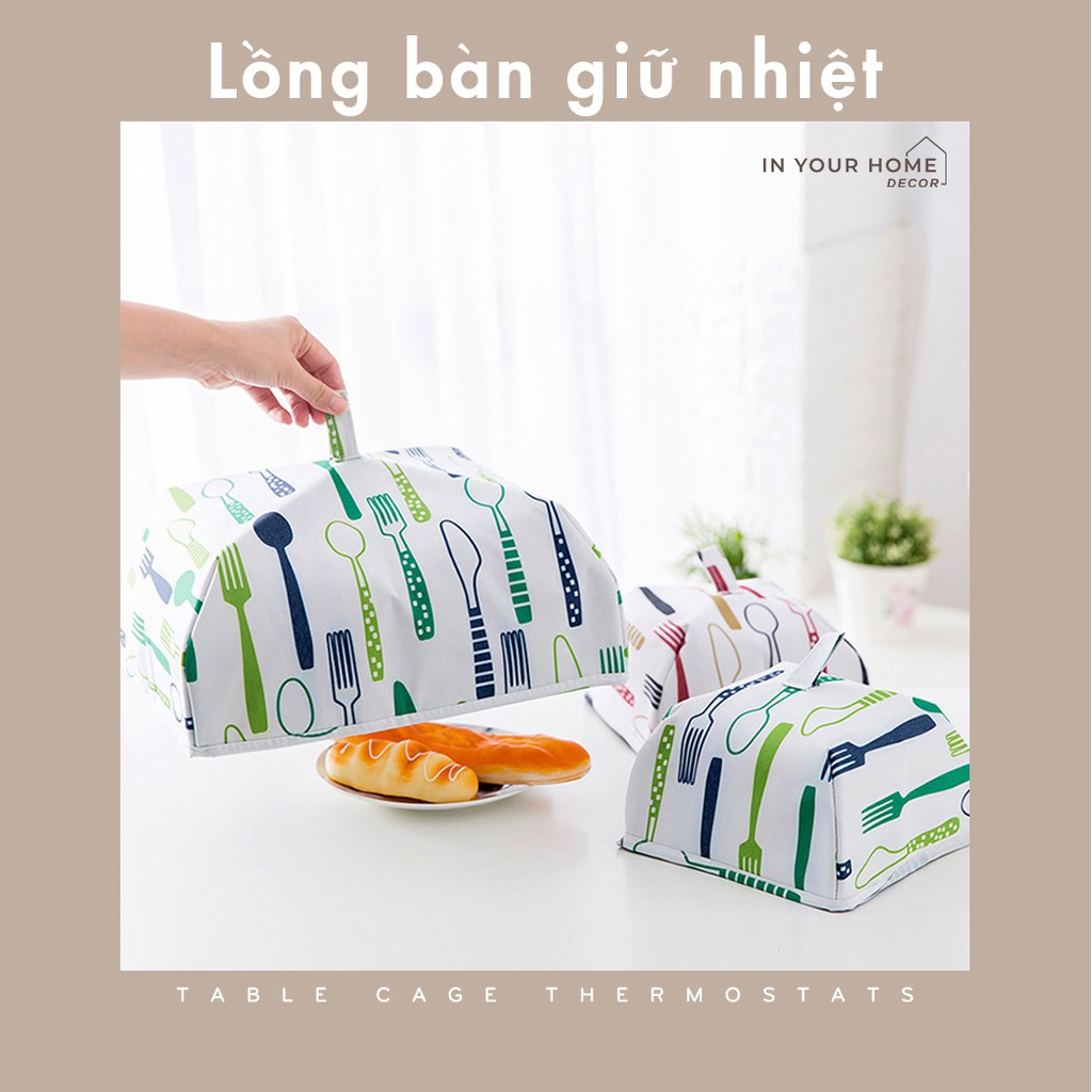 Lồng bàn giữ nhiệt có lớp lót nhôm bên trong giúp bảo quản thức ăn cho gia đình