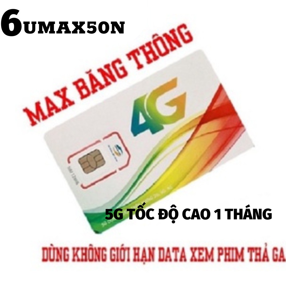 SIM MẠNG VIETTEL 6UMAX50N - XEM YOUTUBE, FACEBOOK KHÔNG GIỚI HẠN DUNG LƯỢNG