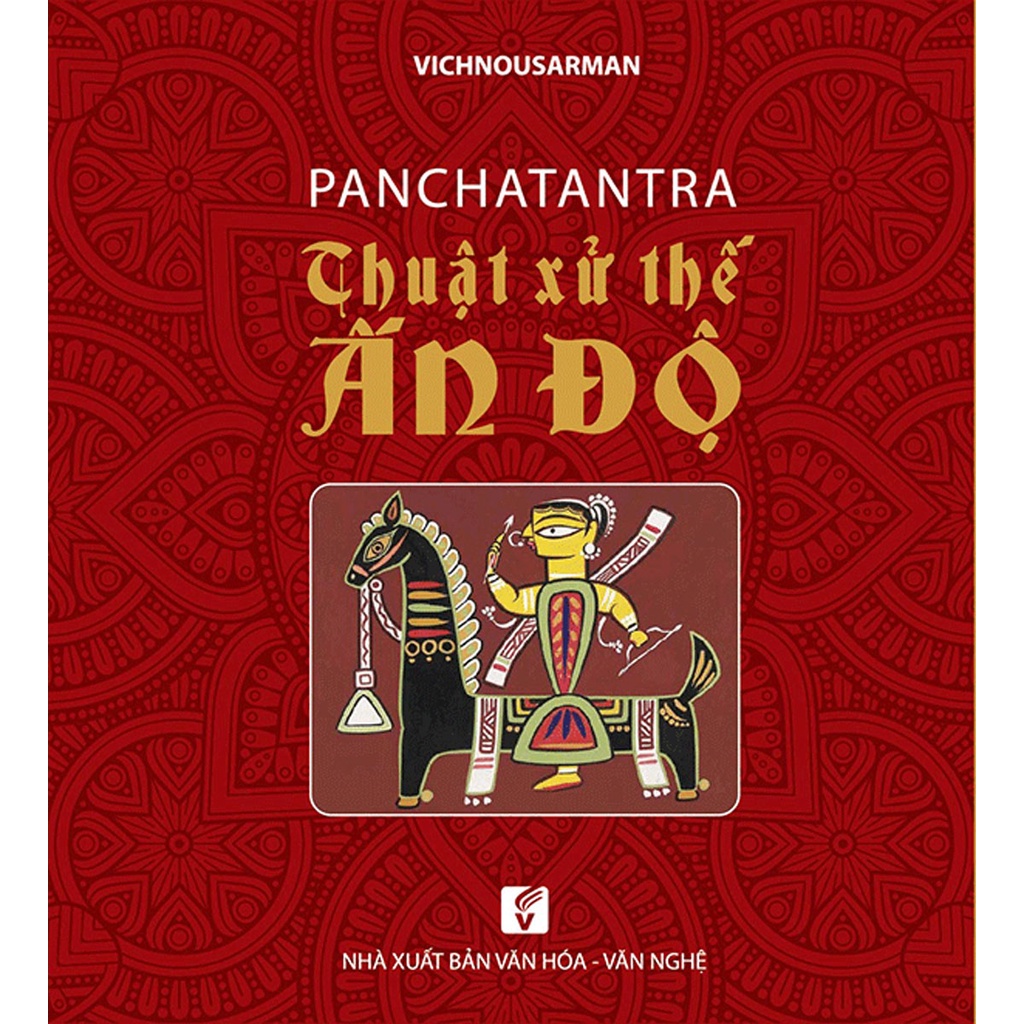 Sách Thuật Xử Thế Ấn Độ - Panchatantra