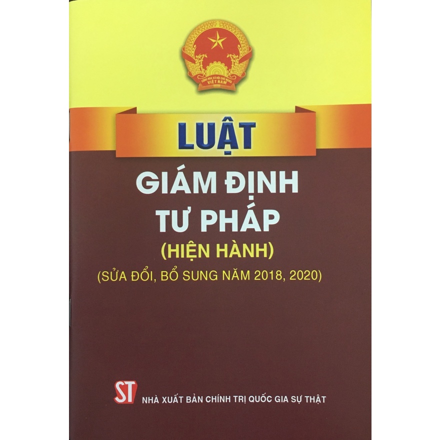 Luật Giám định tư pháp (hiện hành) (sửa đổi, bổ sung năm 2018, 2020)
