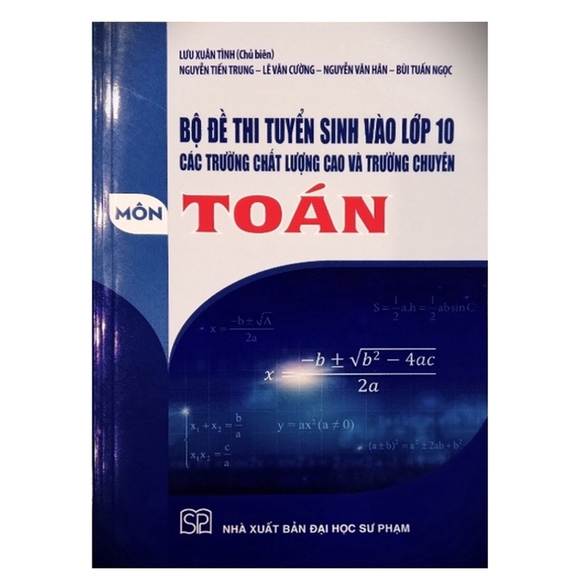 Sách - Bộ đề thi tuyển sinh vào lớp 10 các trường chất lượng cao và trường chuyên môn Toán