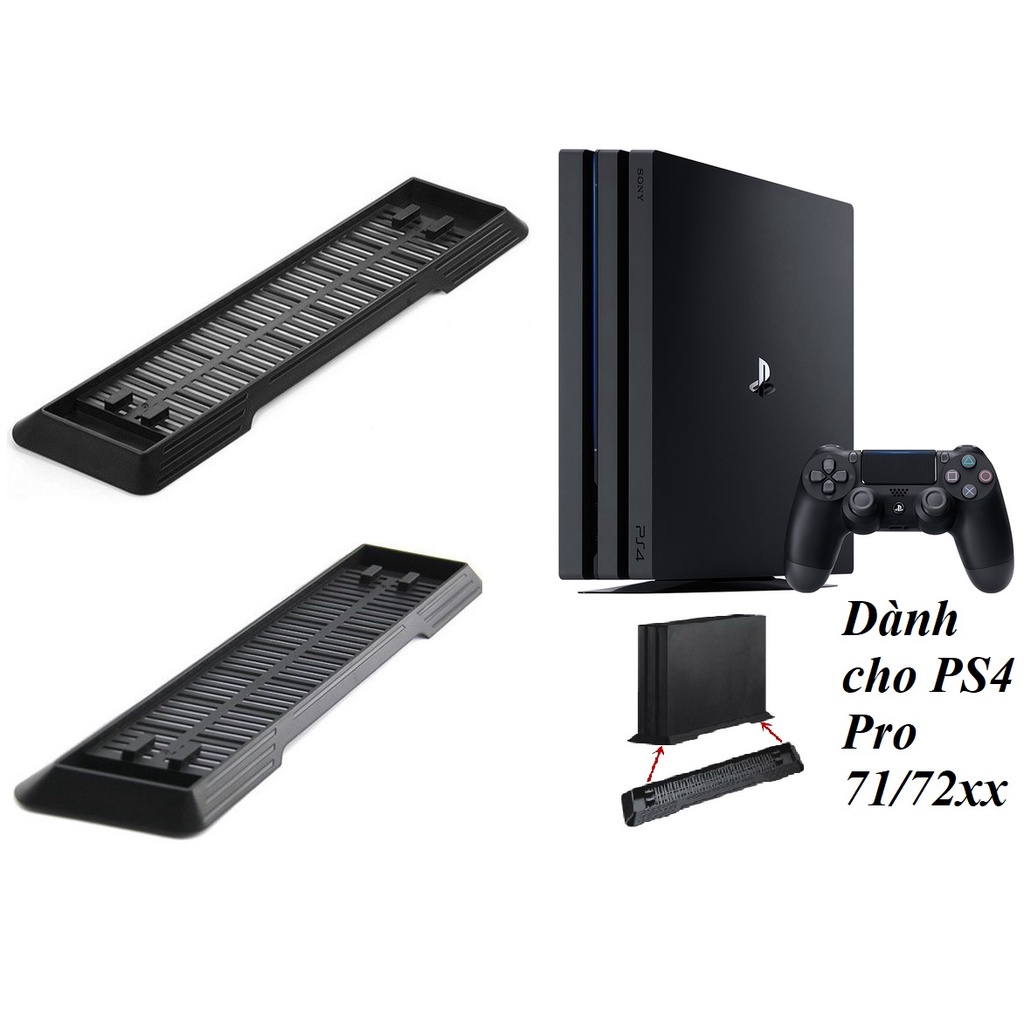 Đế Đứng cho PS4 Pro 70xx/71xx/72xx - Giúp Tản nhiệt & Tiết kiệm không gian.