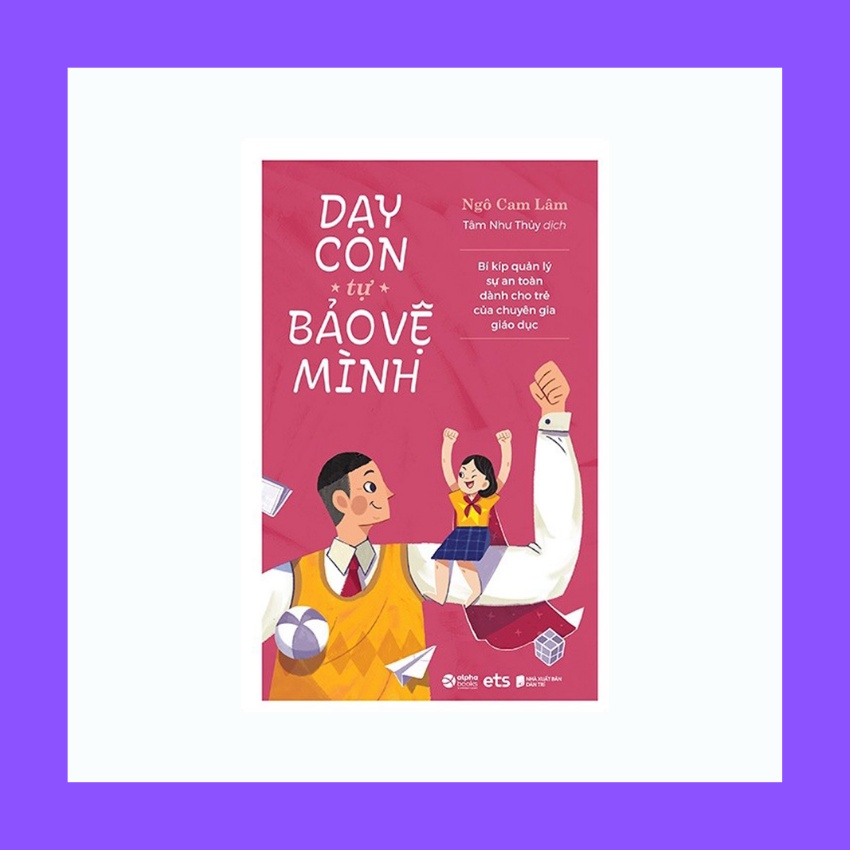 Sách - Dạy Con Tự Bảo Vệ Mình