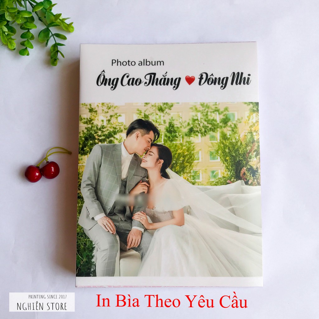 [FREE SHIP - TẶNG MÓC KHÓA 30K] Album Ảnh 13x18 In Bìa Theo Yêu Cầu Đựng 120-304 Ảnh | BigBuy360 - bigbuy360.vn