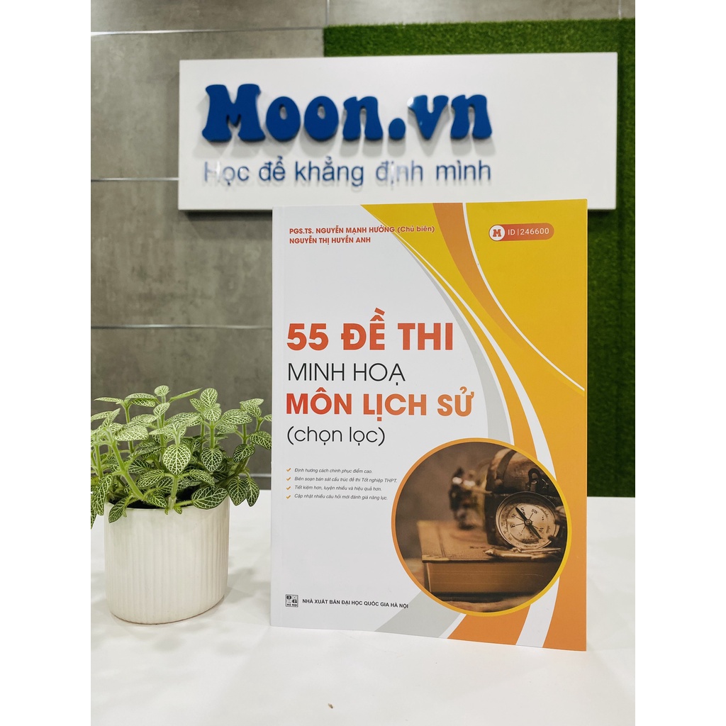 Sách ID Lịch sử thầy Nguyễn Mạnh Hưởng, 55 đề thi minh họa môn Lịch sử , Moonbook