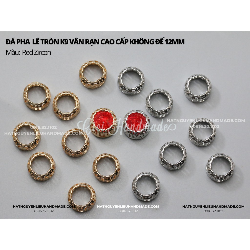 Đá pha lê tròn đá K9 vân rạn cao cấp 12mm (kèm đế hoa văn cao cấp) chuyên đính kết