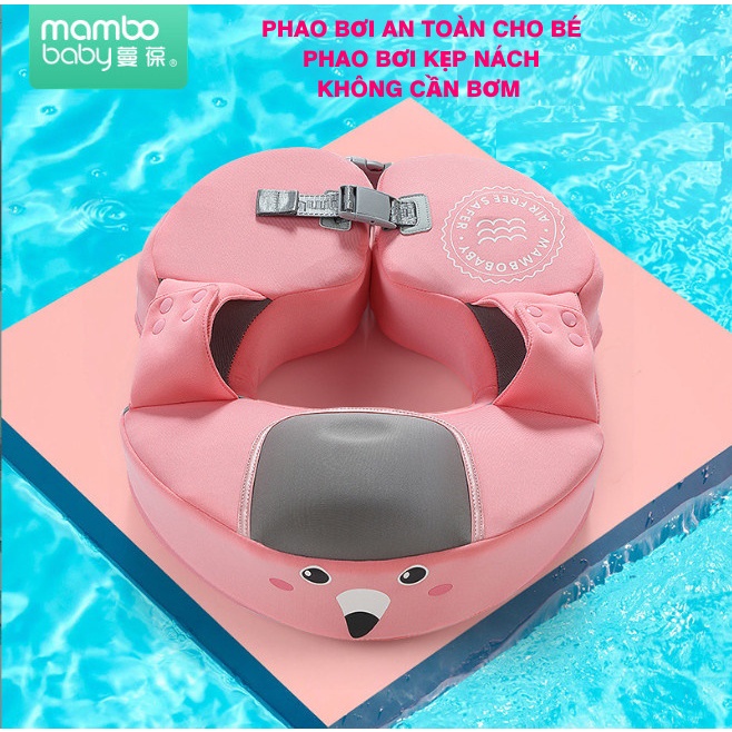 Phao bơi nách cho bé| Phao bơi chống lật Mambobaby chống lật không bơm hơi