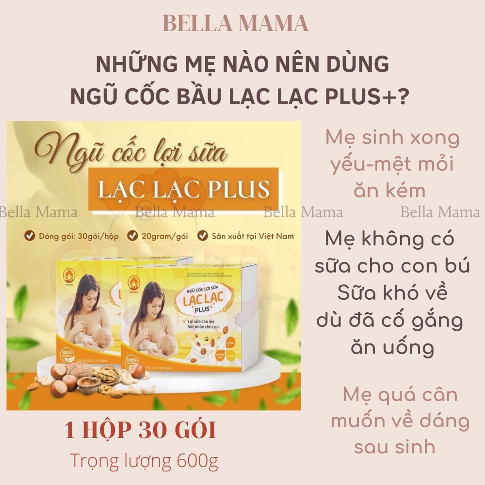 Ngũ Cốc Lợi Sữa Lạc Lạc Cho Mẹ Sau Sinh 600gram/30 Gói Bella Mama Phân Phối Chính Hãng