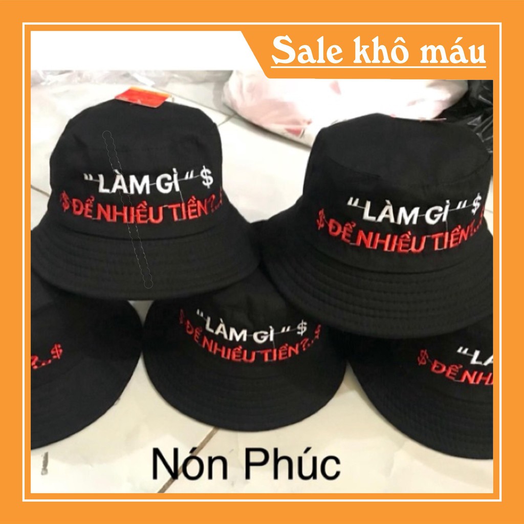 MŨ BUCKET-LÀM GÌ ĐỂ NHIỀU TIỀN - NhímStore275