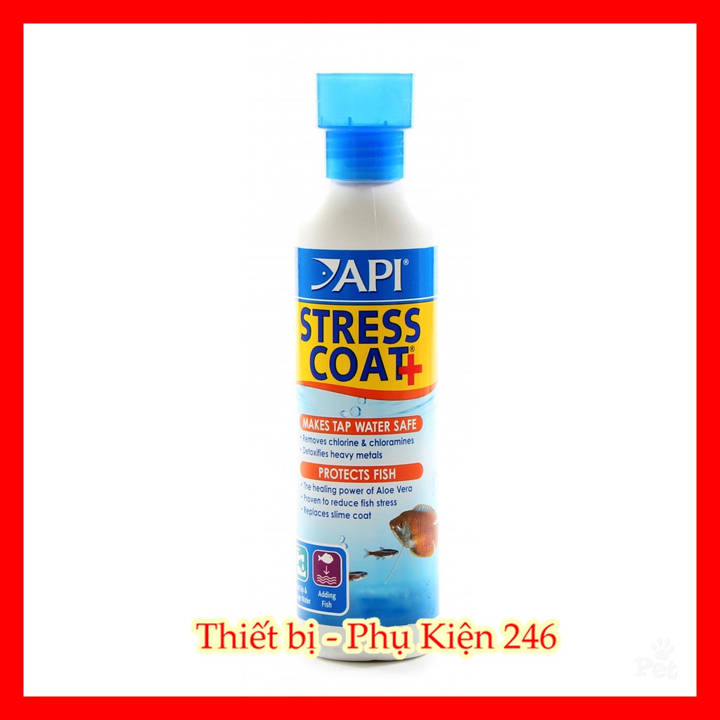 API Stress Coat + chuyên cá nước ngọt (giúp khử Chlorine,Chloramine và kim loại nặng) chai 237ml