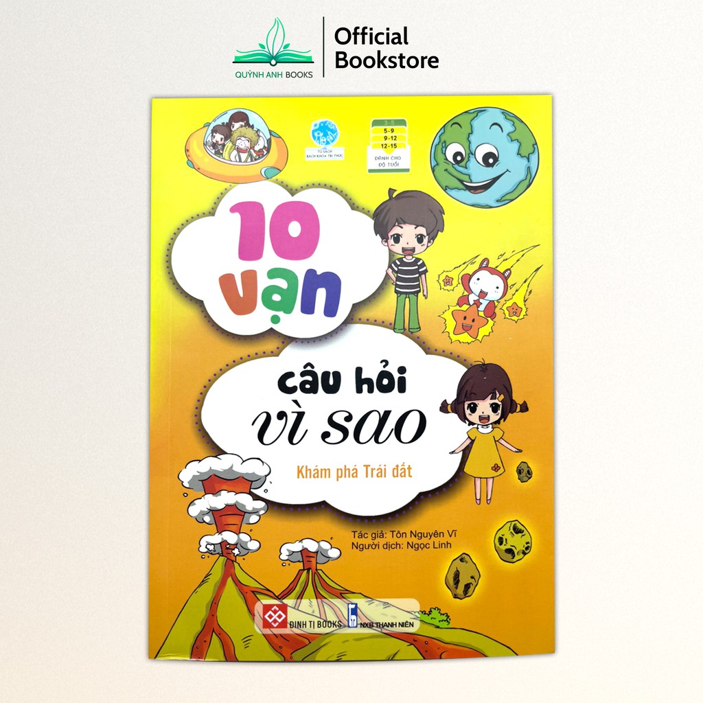Sách - 10 vạn câu hỏi vì sao dành cho trẻ 5 đến 15 tuổi cho bé khám phá thế giới - NPH Đinh Tị