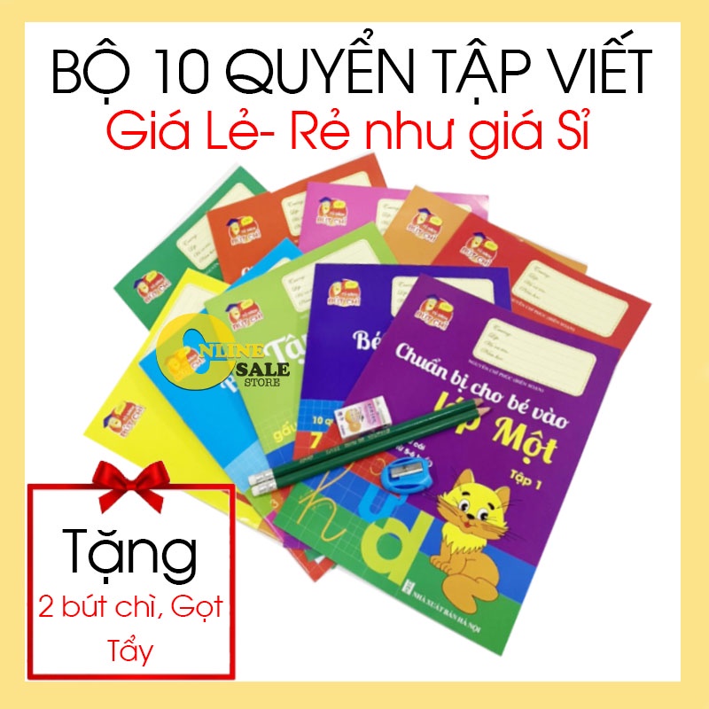 [COMBO 100 quyển(10 bộ)] Bộ 10 quyển luyện viết dành cho trẻ chuẩn bị vào lớp 1 ( 1 bộ 10 quyển) Tặng 2 bút+ gọt+ tẩy