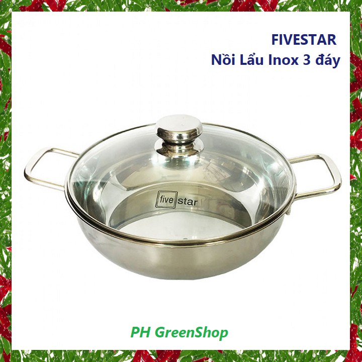 Nồi lẩu Inox 3 đáy Fivestar size 24 - 26 - 28cm