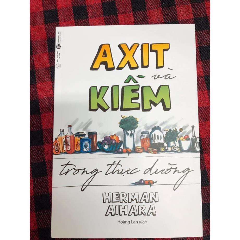 Sách Thái Hà Books - Axit Và Kiềm Trong Thực Dưỡng - Herman Aihara