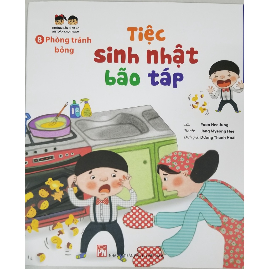 Sách- Hướng Dẫn Kĩ Năng An Toàn Cho trẻ Em- Phòng Tránh Bỏng- Tiệc Sinh Nhật Bão Táp